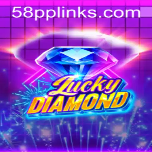 Experience the Thrill of LuckyDiamond and the Exciting World of 58pp.com